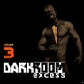 Dark Room Excess, Vol. 3 (Best Selection of Tech House & Tech Trance)