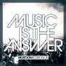 Music Is The Answer - Bigroom Edition 05