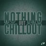 Nothing but Chillout, Vol.06