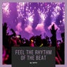Feel the Rhythm of the Beat (Radio Edit)