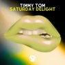 Saturday Delight  (Original Mix)