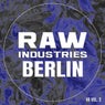 Raw Industries Berlin, Vol. 2