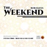 The Weekend (The Remixes)