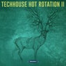 Techhouse Hot Rotation 2