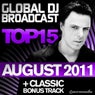 Global DJ Broadcast Top 15 - August 2011 - Including Classic Bonus Track