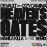 HEAVEN'S GATES (Manila Killa Remix)
