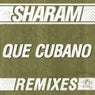 Que Cubano: The Remixes