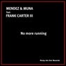 No More Running (Remixes) feat. Frank Carter III