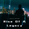 Rise Of A Legacy (Original Mix)