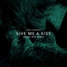Give Me a Kiss (Fergel Rise Radio Edit)