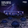 Think About The Music EP