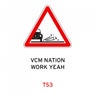 VCM Nation / Work Yeah