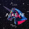 Make Me