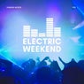 Electric Weekend, Vol. 1