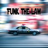 Funk the Law