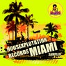 Housexplotation Records Miami Sampler