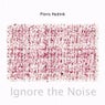 Ignore the Noise