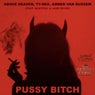 Pussy Bitch