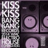 Kiss Kiss Bang Bang WMC 2014 (Electro House Compilation)