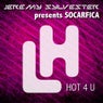 Hot 4 U (Jeremy Sylvester Presents Socafrica)