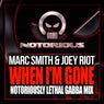 When I'm Gone ('Notoriously Lethal' Gabba Mix)