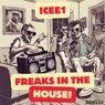 Freaks In The House