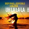 Uh La La La (Remix)