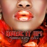 House It Up Volume 3 - Summer House Edition