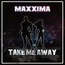 Take Me Away