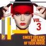 Sweet Dreams Are Made of Tech House, Vol. 3