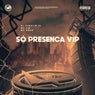 Só Presença Vip