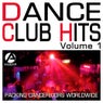 Dance Club Hits Volume 1 - Packing Dancefloors Worldwide (Club Anthems)