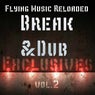 Break&Dub Exclusives Vol. 2