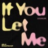 If You Let Me (Extended Mix)