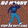 Step On Shit Like