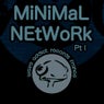 Minimal Network Part I