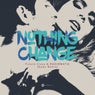 Nothing Change (Kawz Remix)