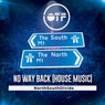 No Way Back (House Music)