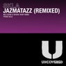 Jazmatazz (Remixed)