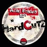 Acid Friday