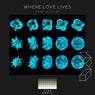Where Love Lives