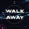 Walk Away