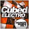 Cubed Electro, Vol. 7: Bounced Bundle