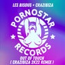 Les Bisous, Crazibiza - Out Of Touch ( Crazibiza 2k22 Remix )
