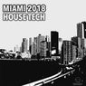 Miami 2018 House Tech