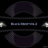 Black Drop Vol.2