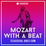 Mozart with a Beat: Classical Goes EDM