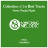 Collection of the Best Tracks From: Rayan Myers, Pt. 1