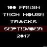 100 Fresh Tech House Tracks September 2017