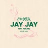 JAY JAY (Club Extended Mix)